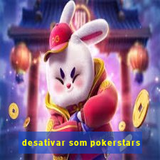 desativar som pokerstars